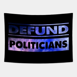 Defund Politicians Libertarian Tapestry