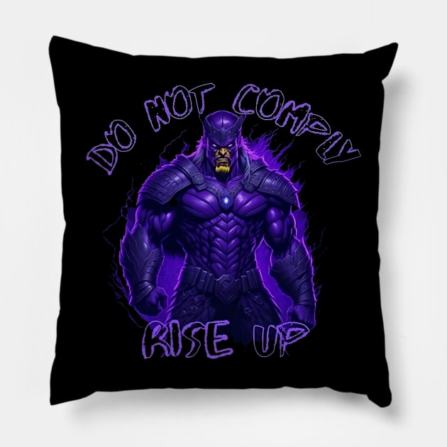 Do not comply. i will not comply Pillow by DesignVerseAlchemy