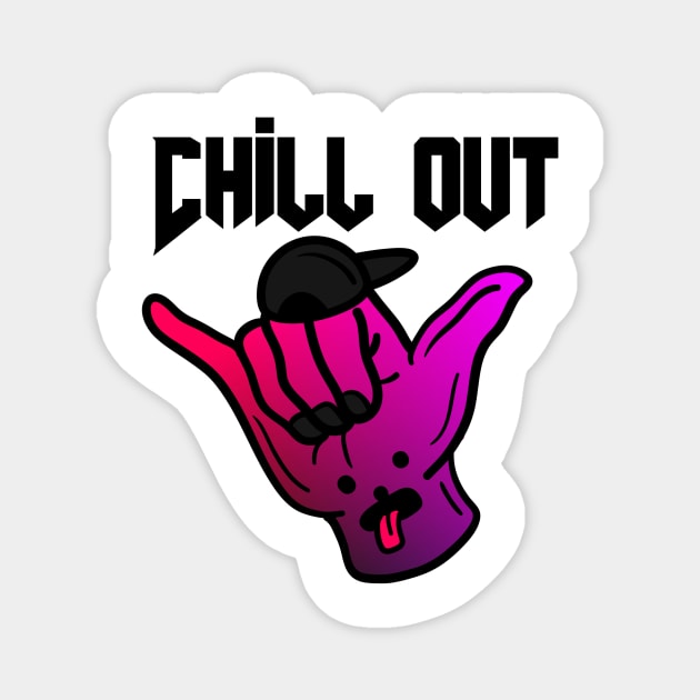Chill out dude Magnet by Nikisha