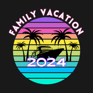 Family Vacation 2024 T-Shirt