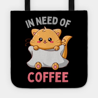 In need of coffee lover coffee addict Funny tired exhausted kitty Tote