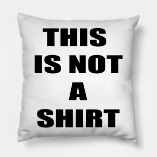 This is not a shirt. Pillow