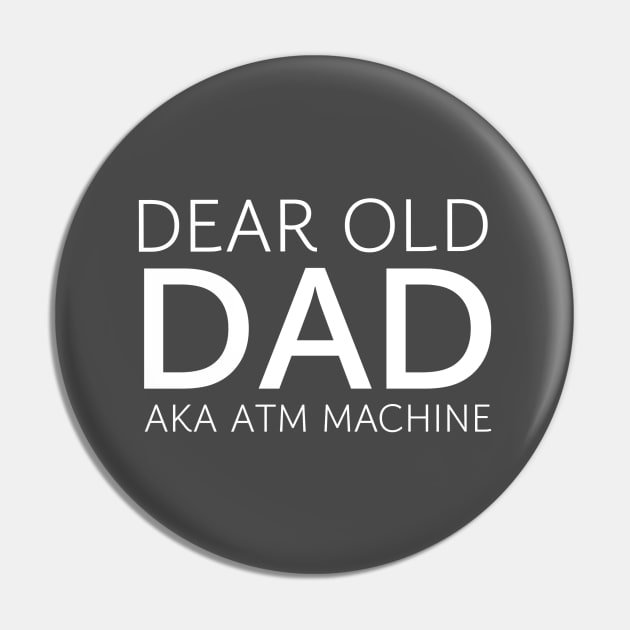 DAD / DEAR OLD DAD AKA ATM MACHINE Pin by DB Teez and More