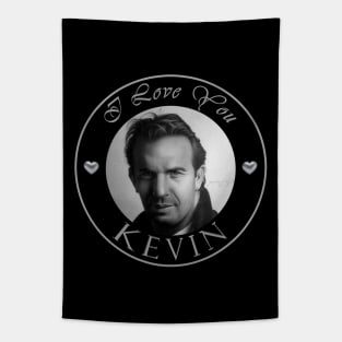 I LOVE YOU KEVIN Tapestry