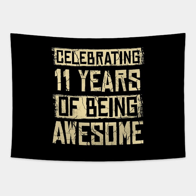 Celebrating 11 Years Awesome Tapestry by Cooldruck