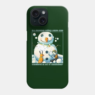 Is a snowman eating a snow-cone considered an act of cannibalism? Phone Case