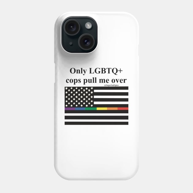 LGBTQ+ bumper sticker Phone Case by SugarSaltSpice