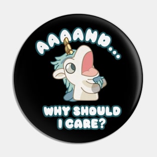 and why should i care Pin