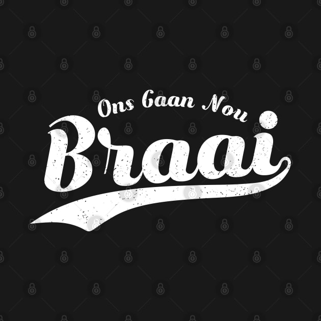 Ons Gaan Nou Braai Classic by BraaiNinja