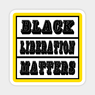 Black Liberation Matters - Double-sided Magnet