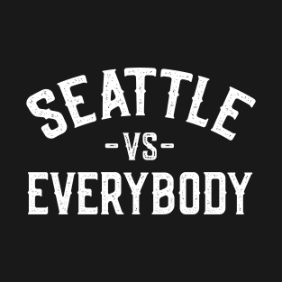 Seattle Vs Everybody T-Shirt