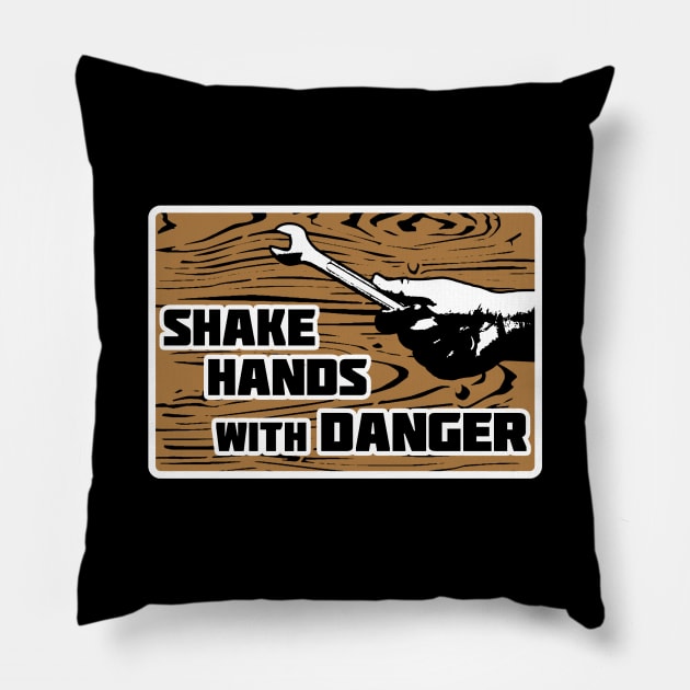 Shake Hands with Danger (White Border) Pillow by TeeShawn