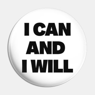 I can and i will Pin