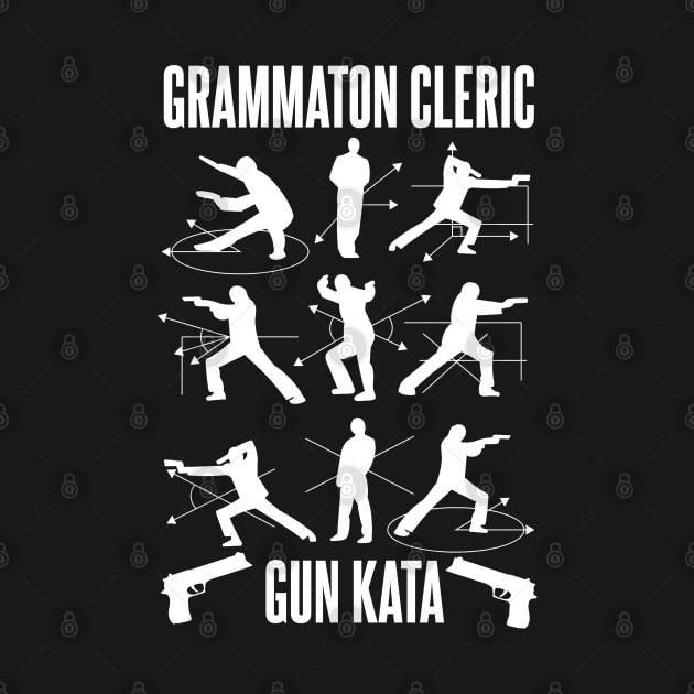 Grammaton Cleric Gun Kata by Meta Cortex