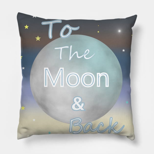 MOON And Back Pillow by SartorisArt1