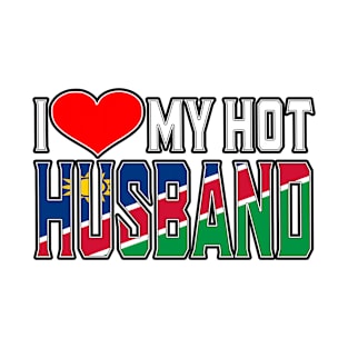 I Love My Hot Namibian Husband T-Shirt