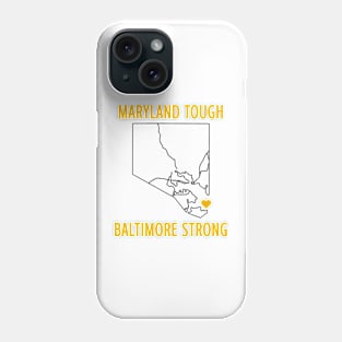 Maryland Tough Baltimore Strong Francis Scott Key Bridge Phone Case