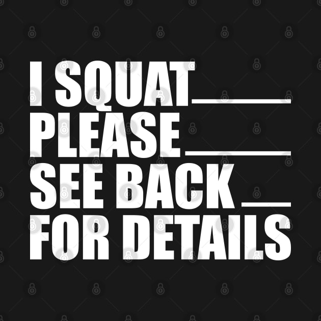 Workout - I squat please see back for details w by KC Happy Shop