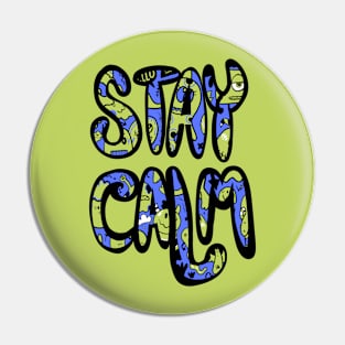 Stay Calm Pin