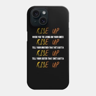 RISE UP My Shot Lyrics Phone Case