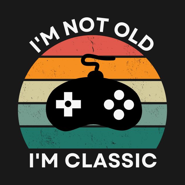 I'm not old, I'm Classic | Game Controller | Retro Hardware | Vintage Sunset | '80s '90s Video Gaming by octoplatypusclothing@gmail.com