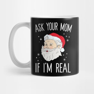 Ask Your Mom If I'm Real Mug & Socks Gift Set: Christmas Gifts