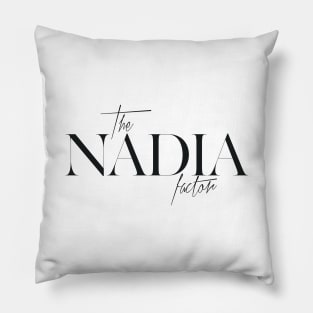 The Nadia Factor Pillow