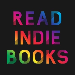 Read Indie Books T-Shirt