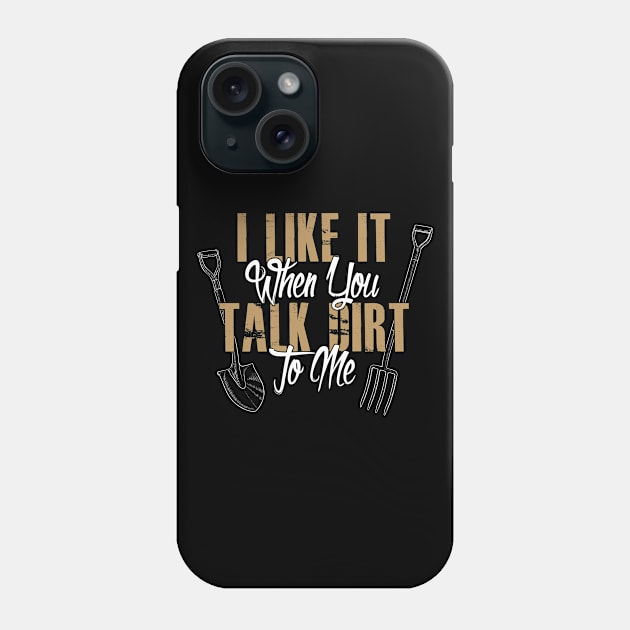 Dirt Series: I like it when you talk dirt to me. Phone Case by Jarecrow 