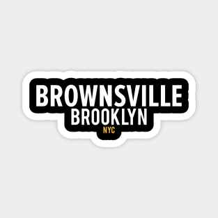 Brownsville Brooklyn shirt - Brownsville  Brooklyn Schriftzug - Brownsville Logo Magnet