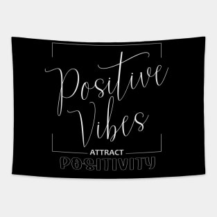Positive Vibes, Attract Positivity | Boost Your Positivity Tapestry