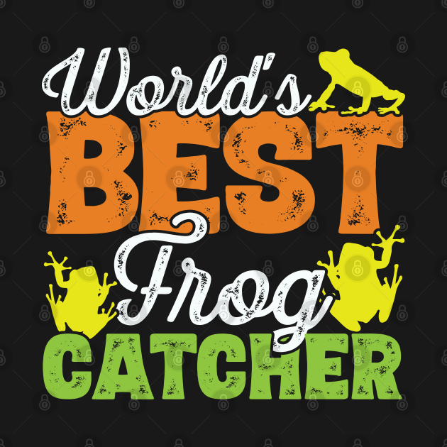 Disover World's best frog catcher - Frog Hunter graphic - Frog Gifts - T-Shirt