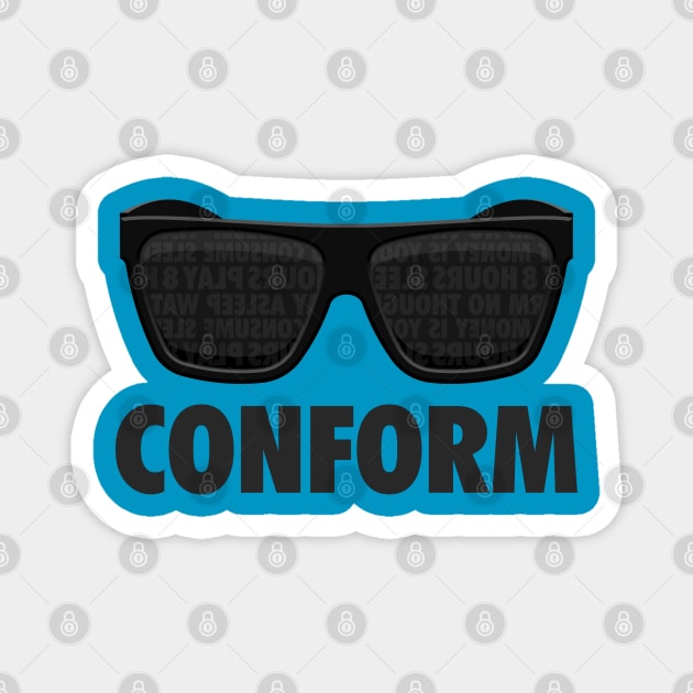 CONFORM Magnet by Aries Custom Graphics