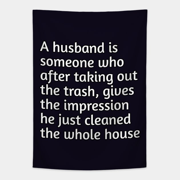 Funny husband humour Tapestry by Spaceboyishere