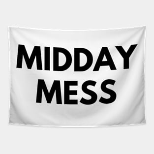 MIDDAY MESS Tapestry