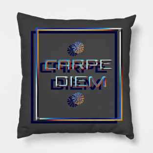 Carpe diem Pillow