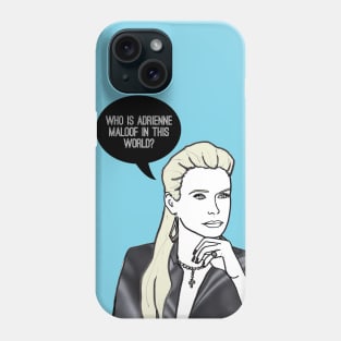 Who is Adrienne Maloof in this world Phone Case