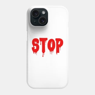 stop Phone Case