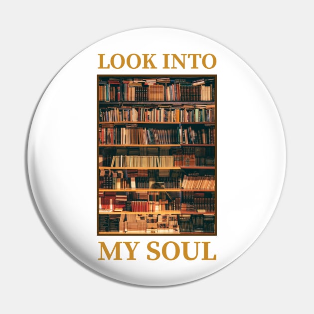 Book fans Soul is a Book Shelf Pin by RareLoot19