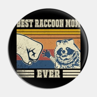 Best Raccoon Mom Ever Pin