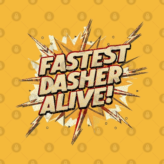 Fastest Dasher Alive DoorDasher by 8 Fists of Tees