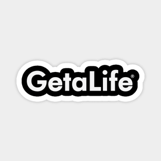 Getalife Magnet