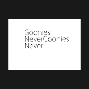 Goonies Never T-Shirt