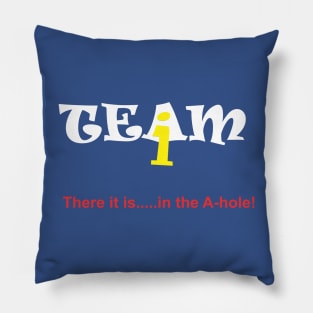 No I in Team? Pillow