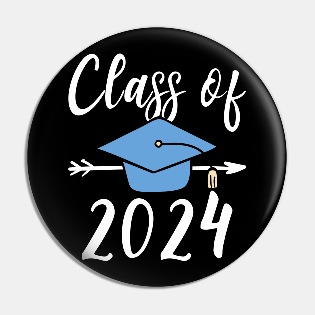 Class Of 2024 Senior Graduation Class Of 2024 Pin TeePublic