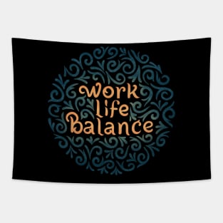 work life balance version2 Tapestry