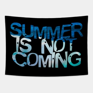 Summer is Not Coming Splash waves T-Shirt Tapestry