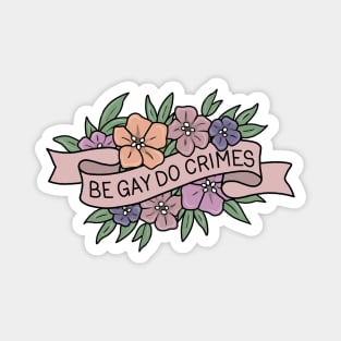Be Gay Do Crimes Magnet