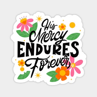 His Mercy Endures Forever Magnet