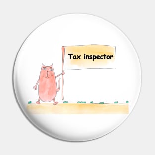 Tax inspector. Profession, work, job. Cat shows a banner with the inscription. Watercolor illustration. A gift for a professional. Pin